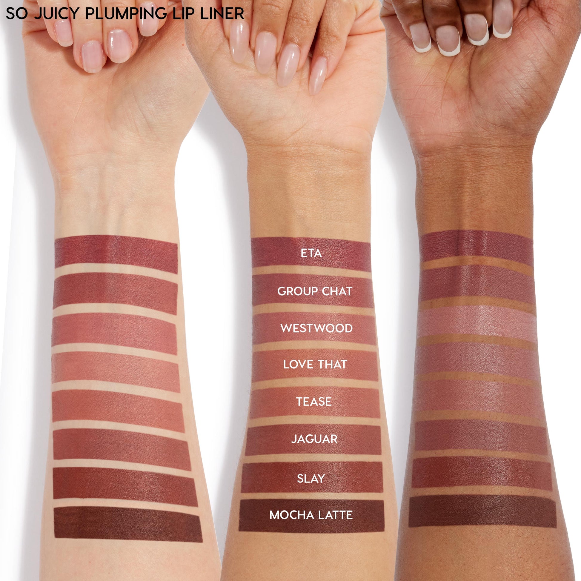 ColourPop So Juicy Plumping Lip Liner with Peptides in ETA swatched as a rich mauve stripe on three arms - light, medium, deep - shown with labeled comparison shades Group Chat, Westwood, Love That, Tease, Jaguar, Slay, Mocha Latte.